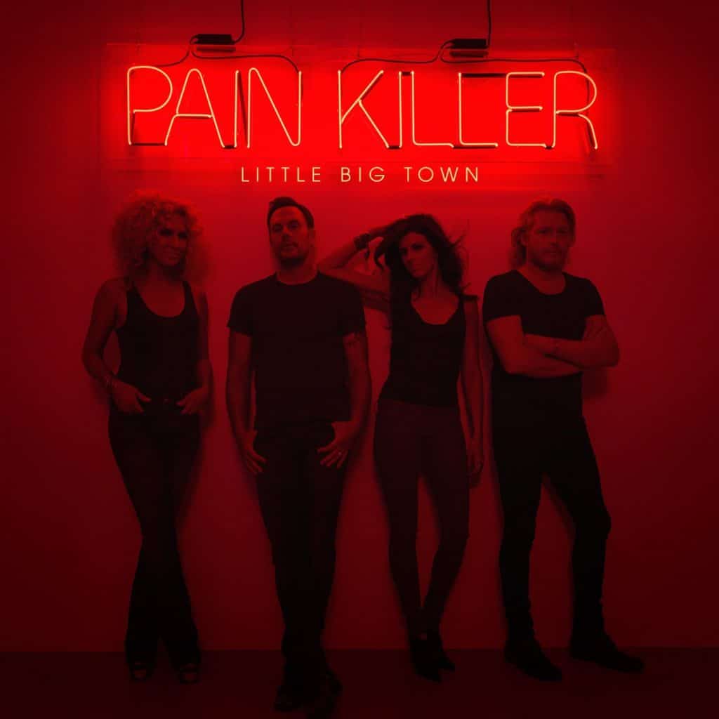 Little Big Town, Pain Killer [📷: Capitol Nashville]