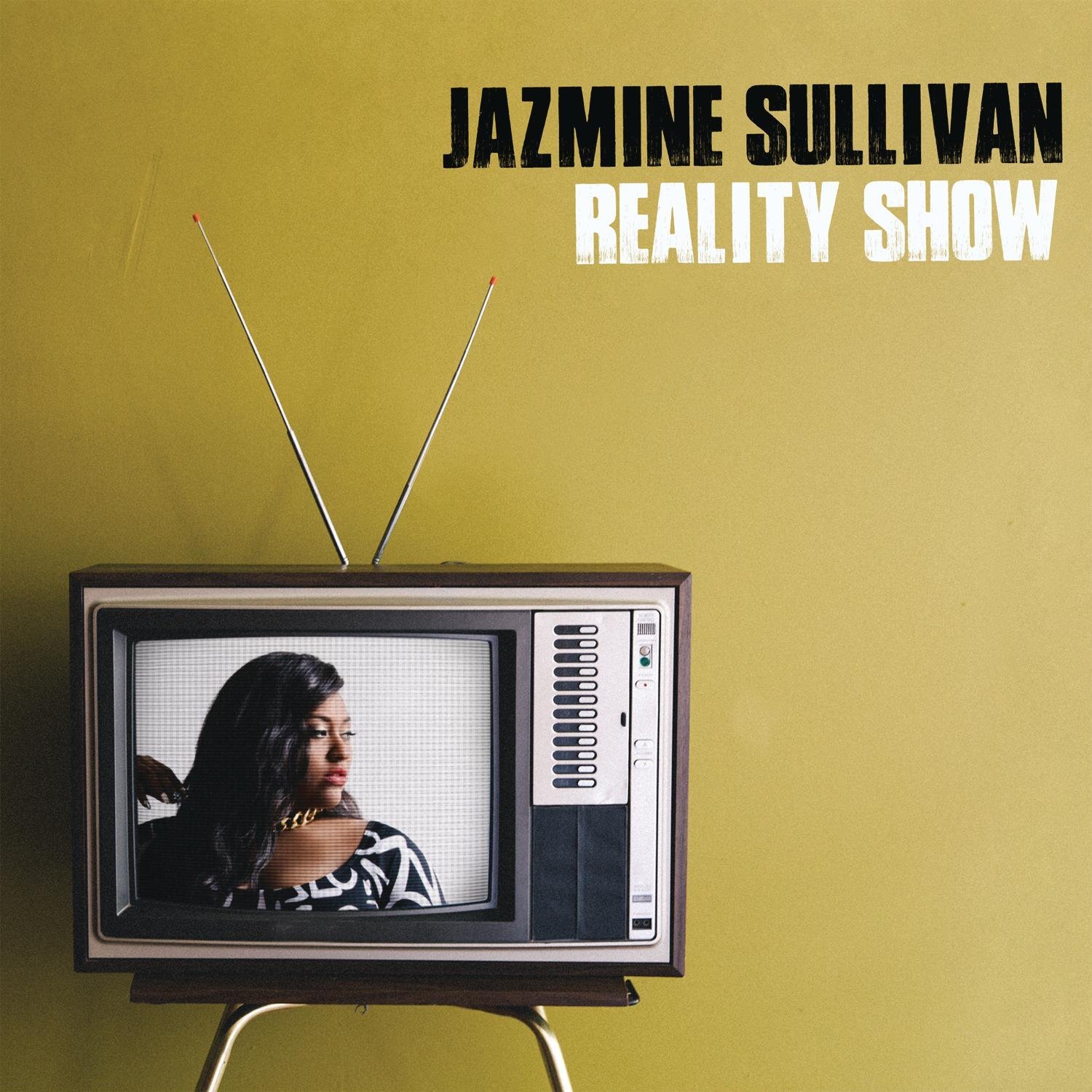 Jazmine Sullivan, Reality Show © RCA