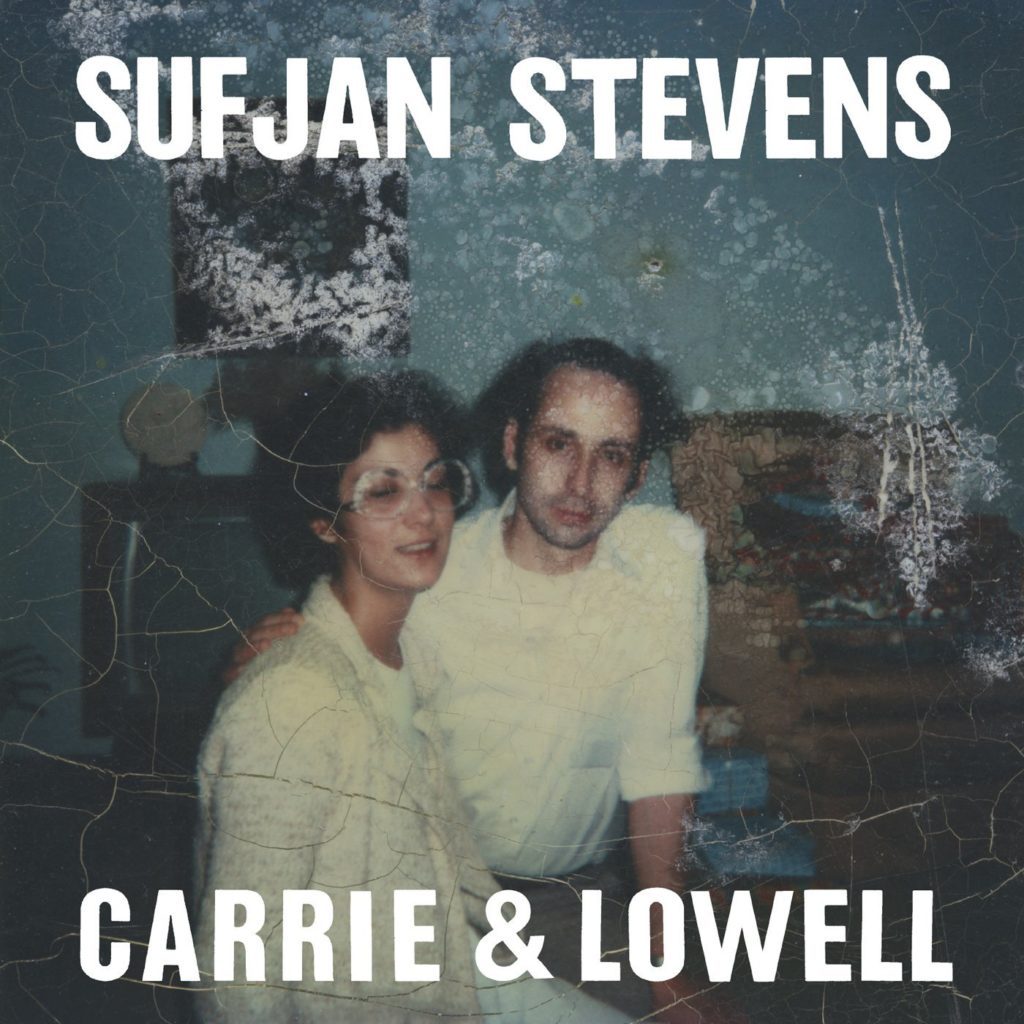 Sufjan Stevens, Carrie & Lowell © Asthmatic Kitty