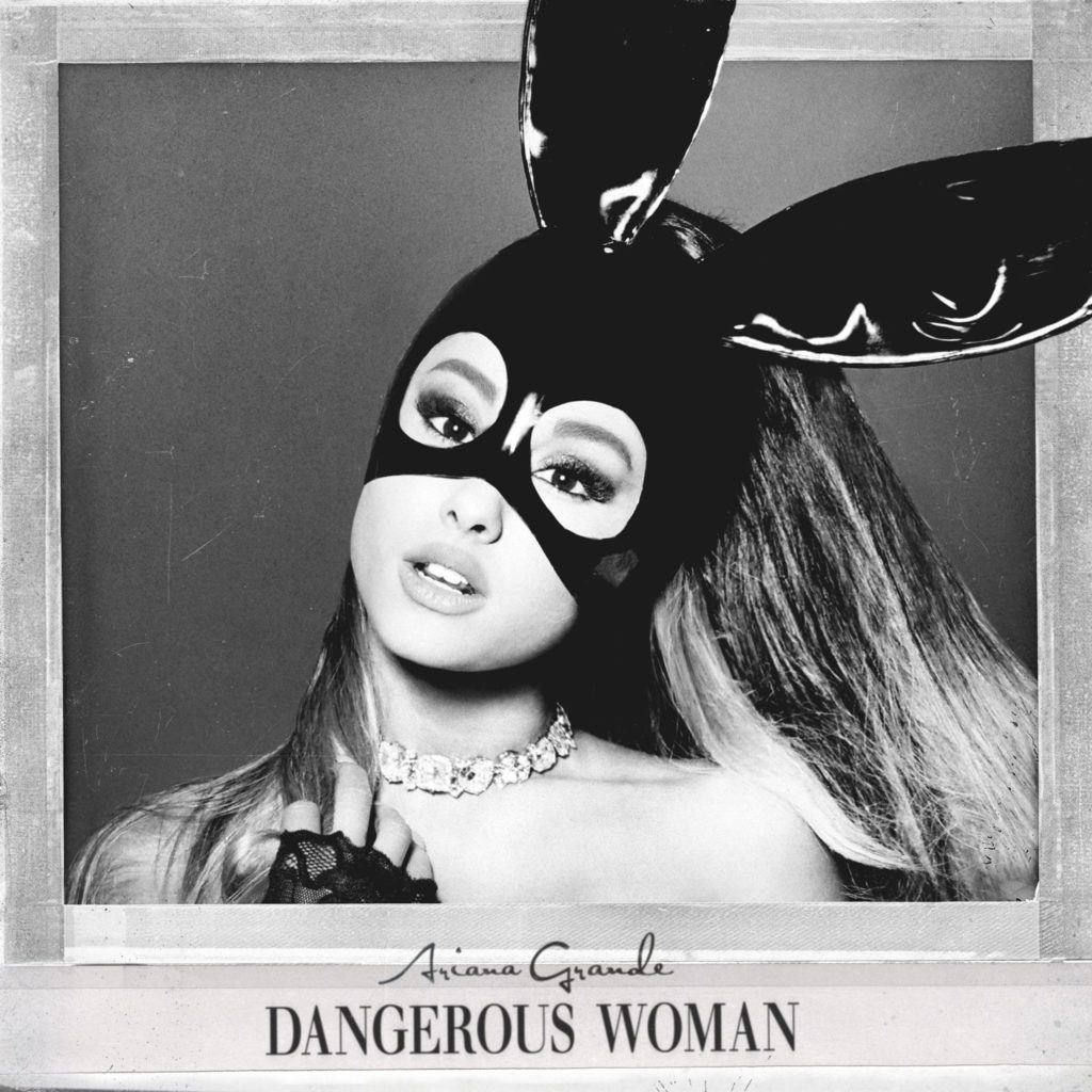 Ariana Grande, Dangerous Woman © Republic