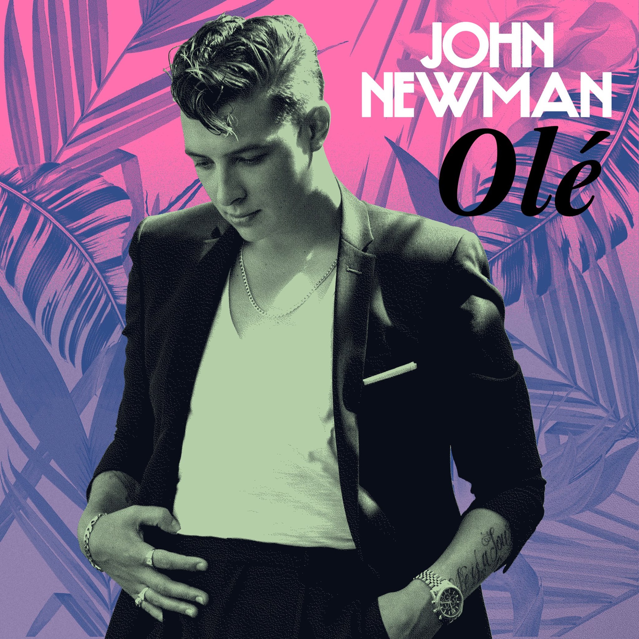 John single. John Newman. John Newman ole. John Newman 2022. Olé Джон Ньюмен.