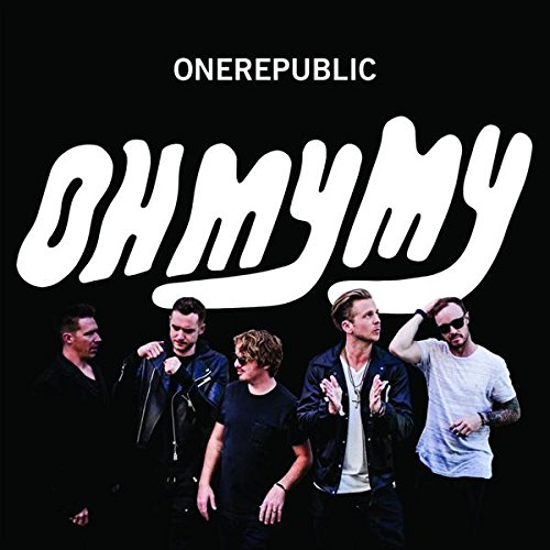 OneRepublic, Oh My My © Interscope