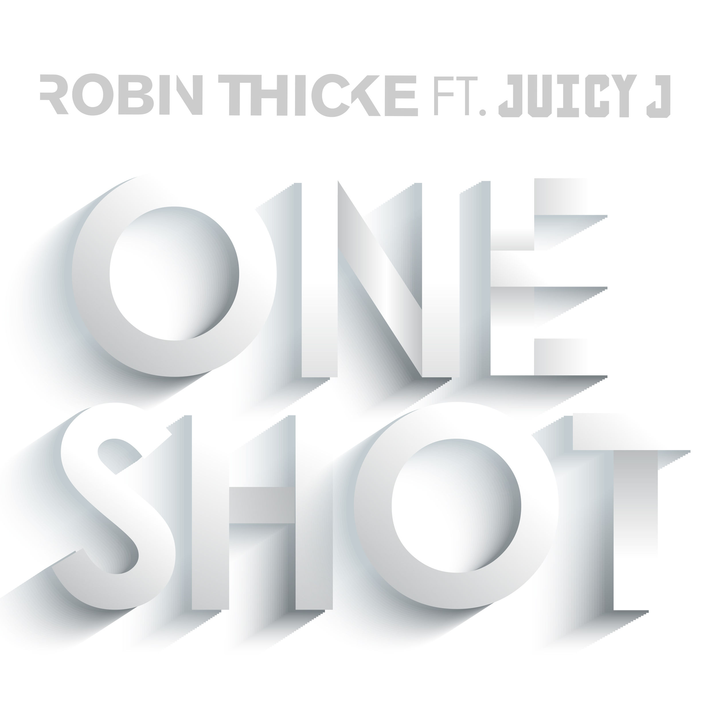 Robin Thicke, One Shot © Interscope