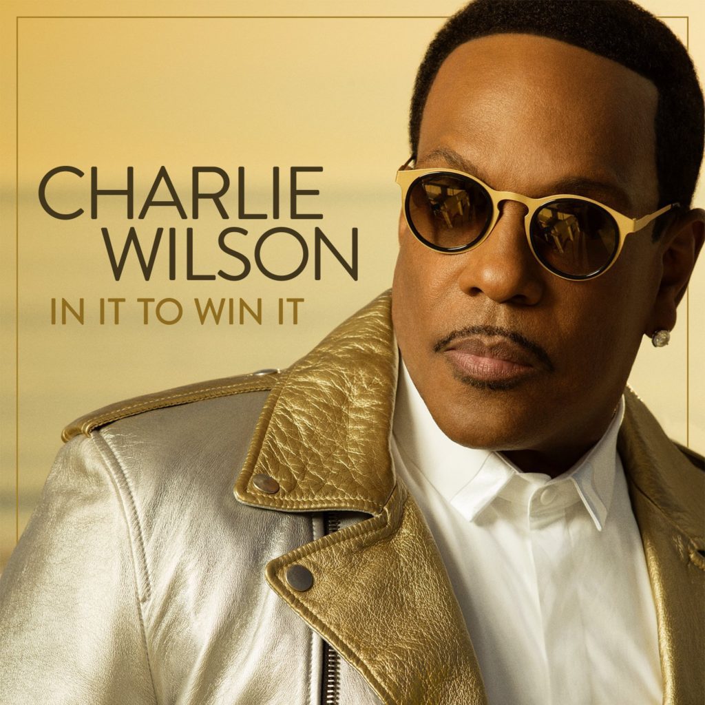 Charlie Wilson, In It to Win It © RCA