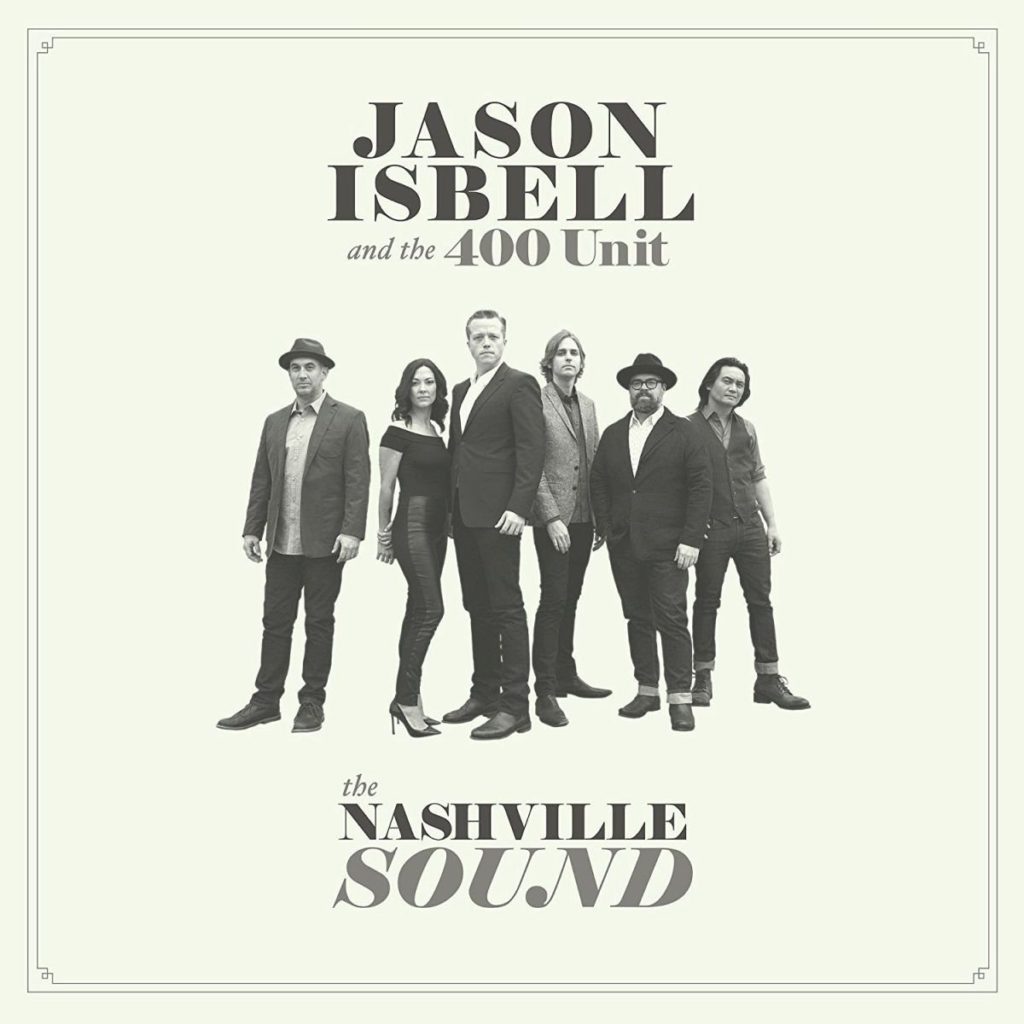 Jason Isbell and the 400 Unit, The Nashville Sound © Southeastern