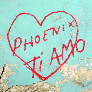 Phoenix, Ti Amo © Glassnote