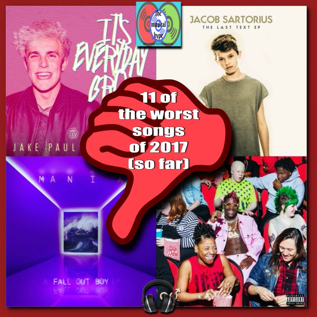 The 11 Worst Songs of 2017 (So Far) Playlist 🎧