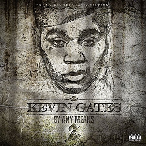 Kevin Gates, By Any Means 2 © Atlantic