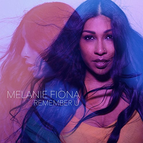 Melanie Fiona, Remember U © BMG Rights Management