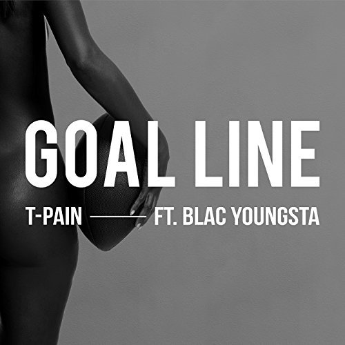 T-Pain, Goal Line © RCA