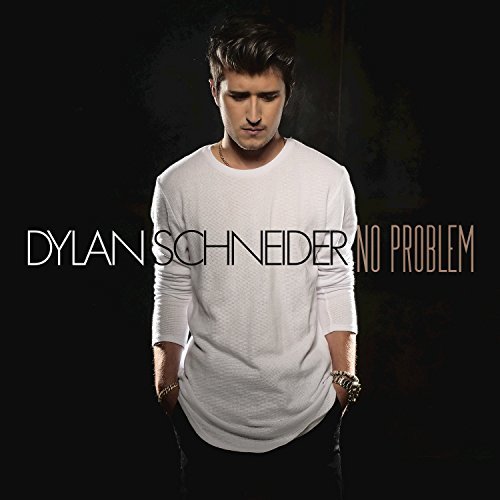 Dylan Schneider, No Problem © Interscope