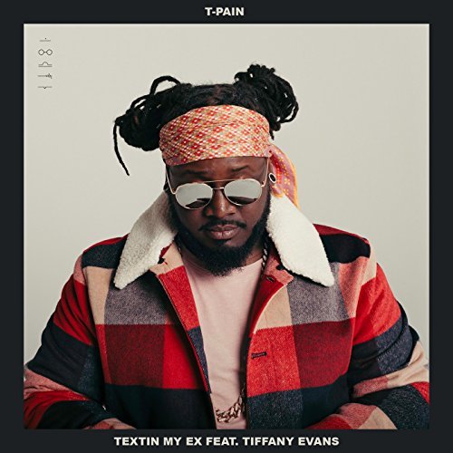 T-Pain, Textin' My Ex © RCA