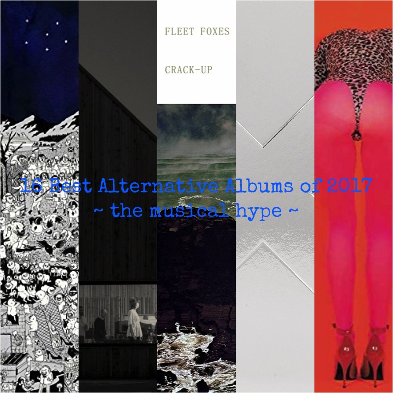 16 Best Alternative Albums of 2017