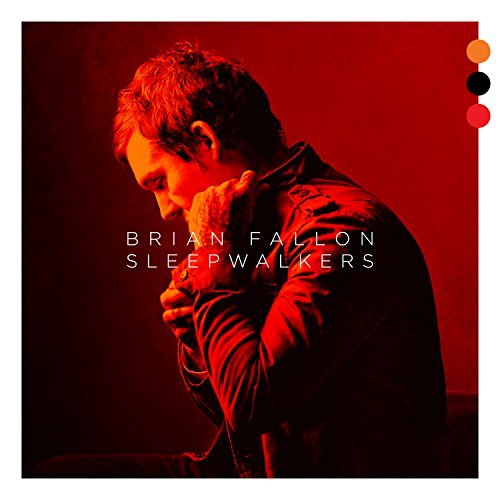 Brian Fallon, Sleepwalkers © Island