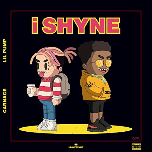 Carnage & Lil Pump, i Shyne © Heavyweight