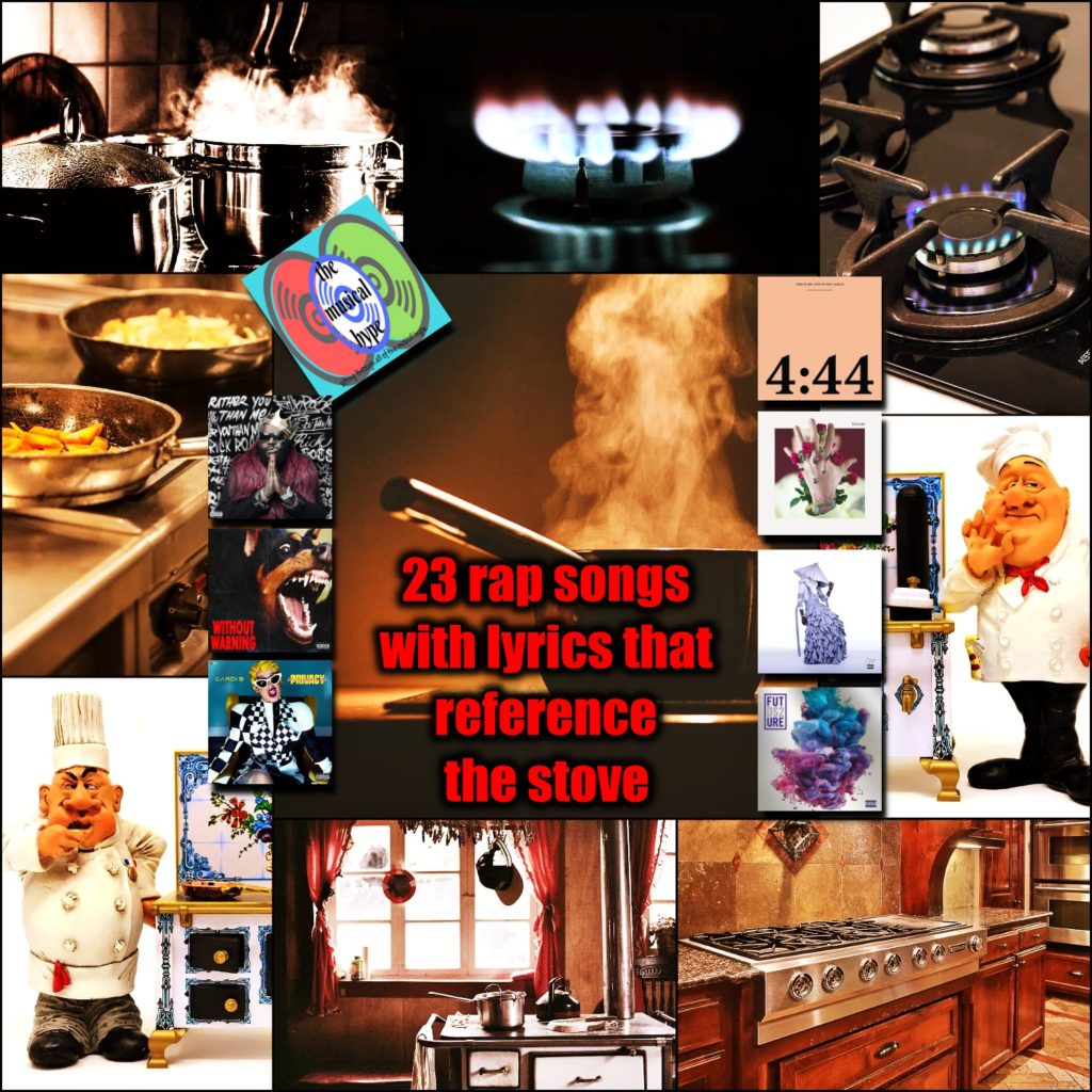 23 Rap Songs with Lyrics That Reference the Stove Playlist 🎧