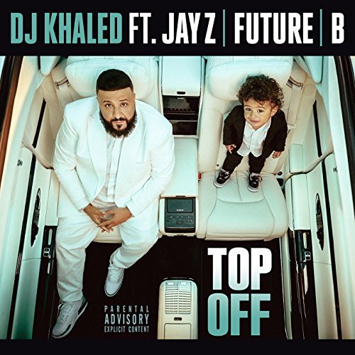 DJ Khaled, Top Off © Epic