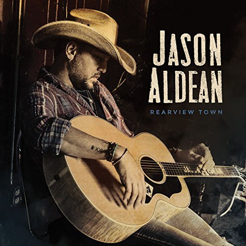 Jason Aldean, Rearview Town © Broken Bow