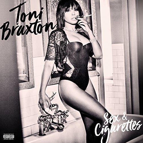 Toni Braxton, Sex & Cigarettes © Def Jam