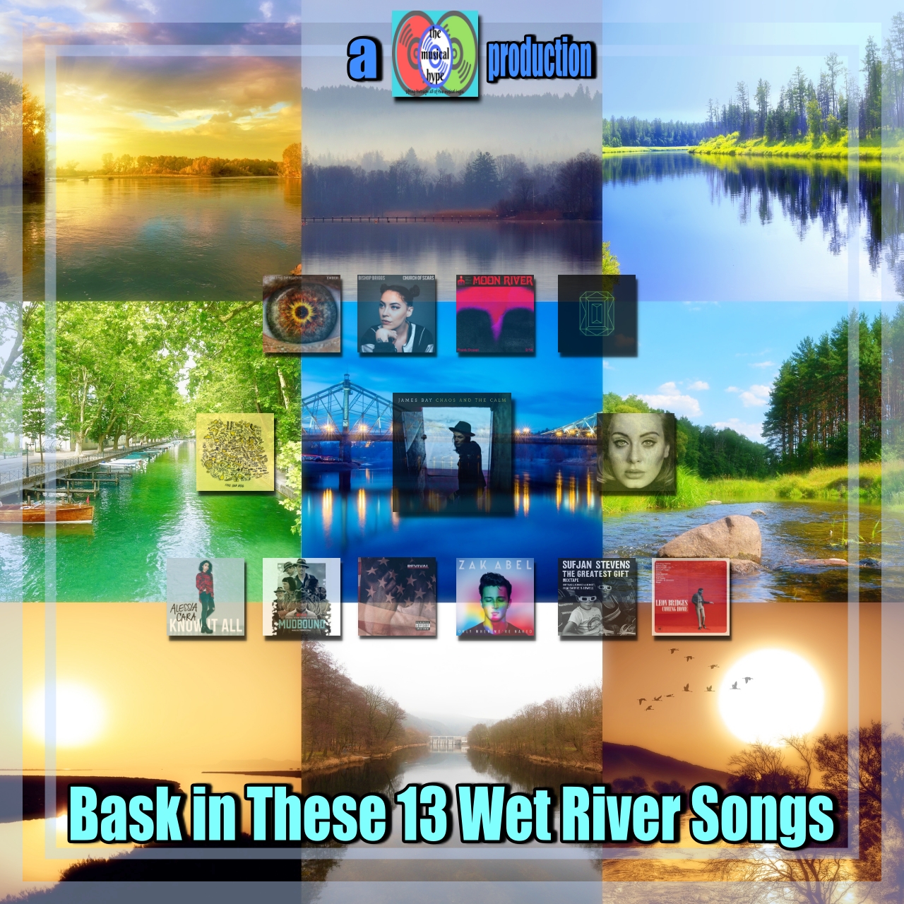 BASK IN THESE 13 WET RIVER SONGS [Photo Credits: Brent Faulkner, The Musical Hype, Pixabay]