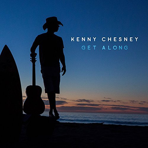 Kenny Chesney, Get Along © Blue Chair / Warner Nashville