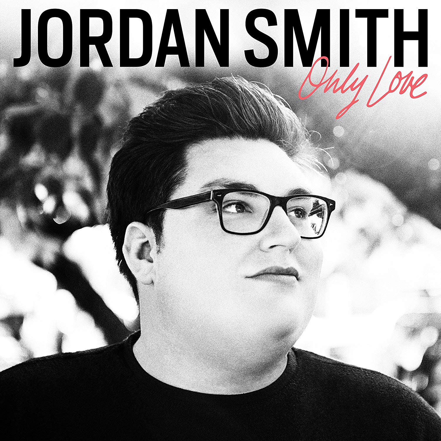 Jordan Smith, Only Love [Photo Credit: Republic]