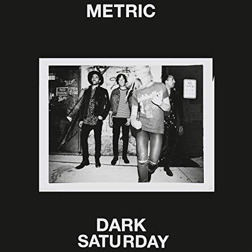 Metric, Dark Saturday [Photo Credits: MMI / Crystal Math Music / BMG Rights Management]