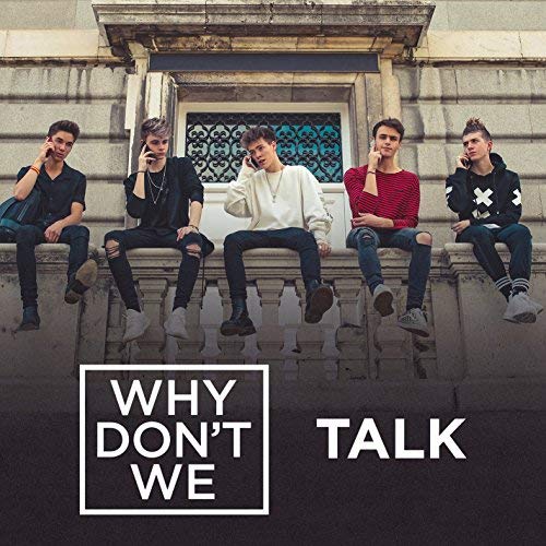 Why Don't We, Talk [Photo Credit: Signature / Atlantic]