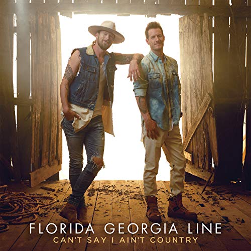 Florida Georgia Line, Can't Say I Ain't Country [Photo Credit: Big Machine]