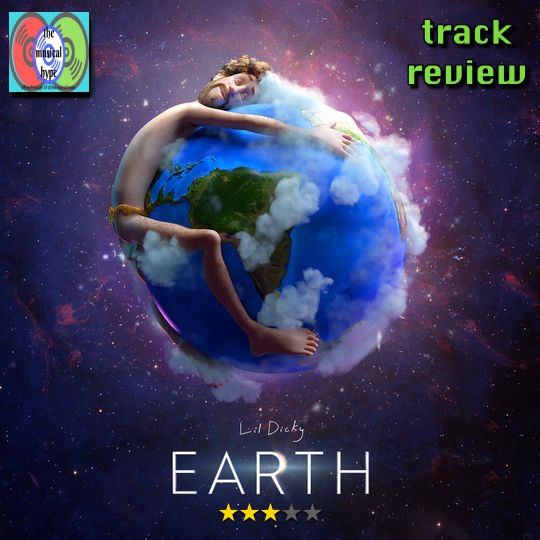 Lil Dicky, Earth - The Musical Hype track Review [Photo Credit: Commission Music / BMG Rights Management]