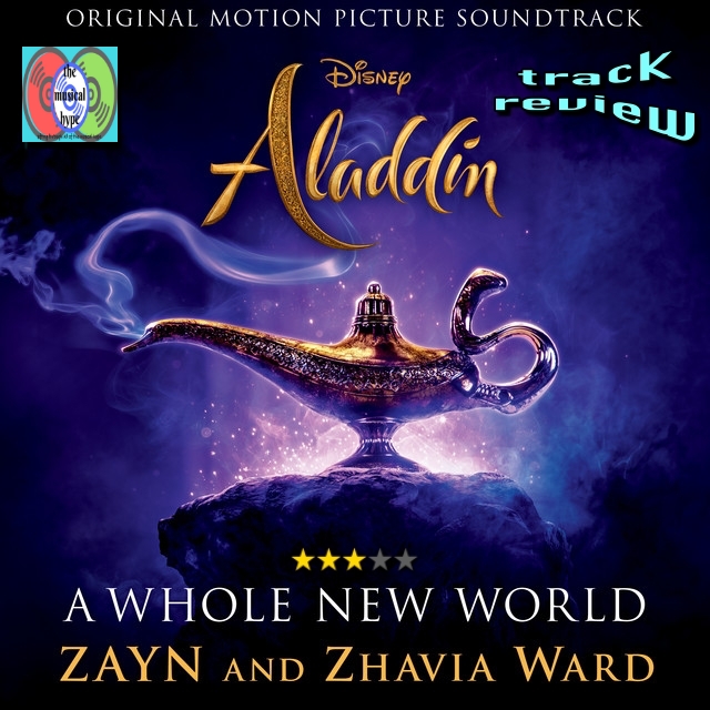 ZAYN & Zhavia Ward, "A Whole New World" from Aladdin (Original Motion Picture Soundtrack): The Musical Hype track review [Photo Credit: Walt Disney]