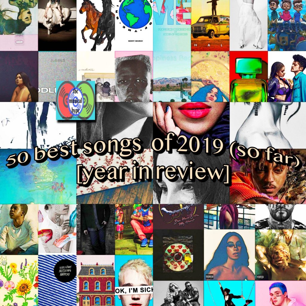 50 Best Songs of 2019 (So Far) | Year in Review - The Musical Hype