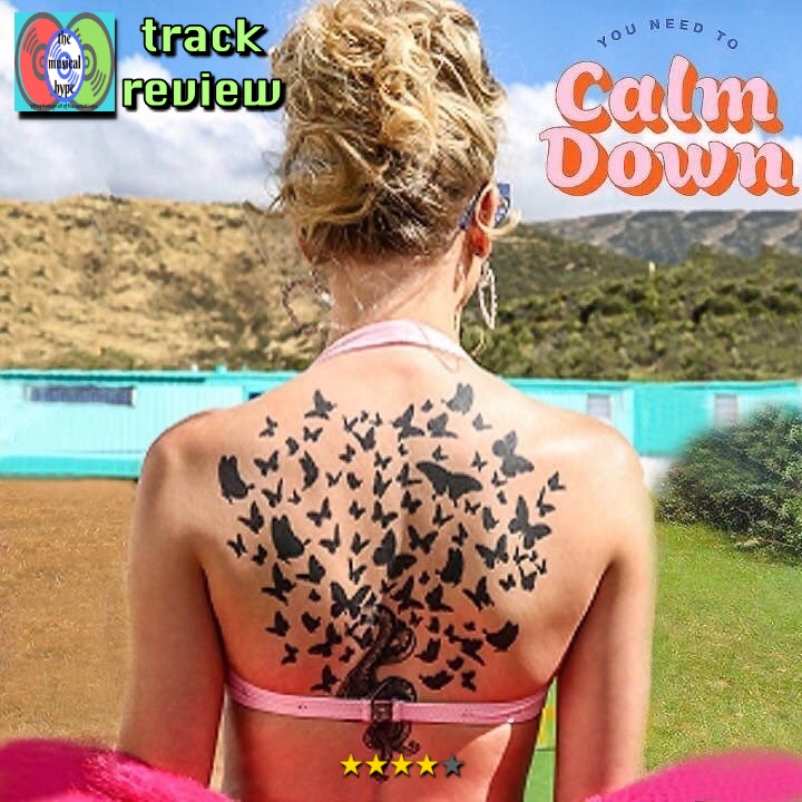 Taylor Swift, "You Need to Calm Down": The Musical Hype track review [Photo Credit: Taylor Swift]