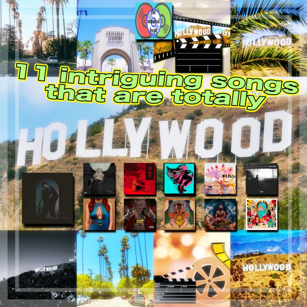 “11 Intriguing Songs That are Totally Hollywood” [Photo Credits: Atlantic, Bad Boy, Brent Faulkner, Def Jam, Interscope, The Musical Hype, Parlophone, Pexels, Pixabay, Regime Music Group, RCA, Republic, Sub Pop, Universal Music GmbH, Warner]