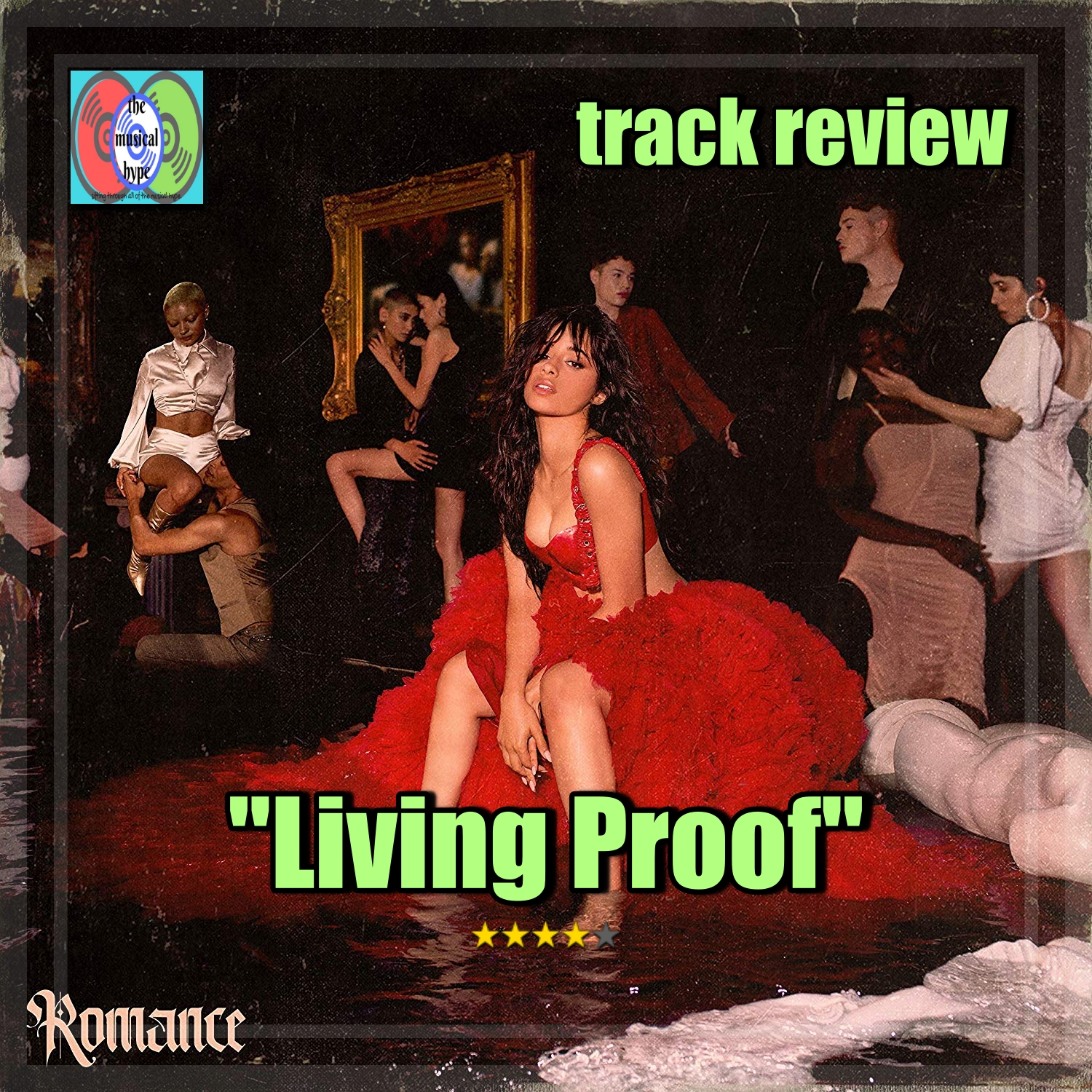 Camila Cabello, "Living Proof" from ROMANCE: The Musical Hype Track Review [Photo Credit: Epic]f