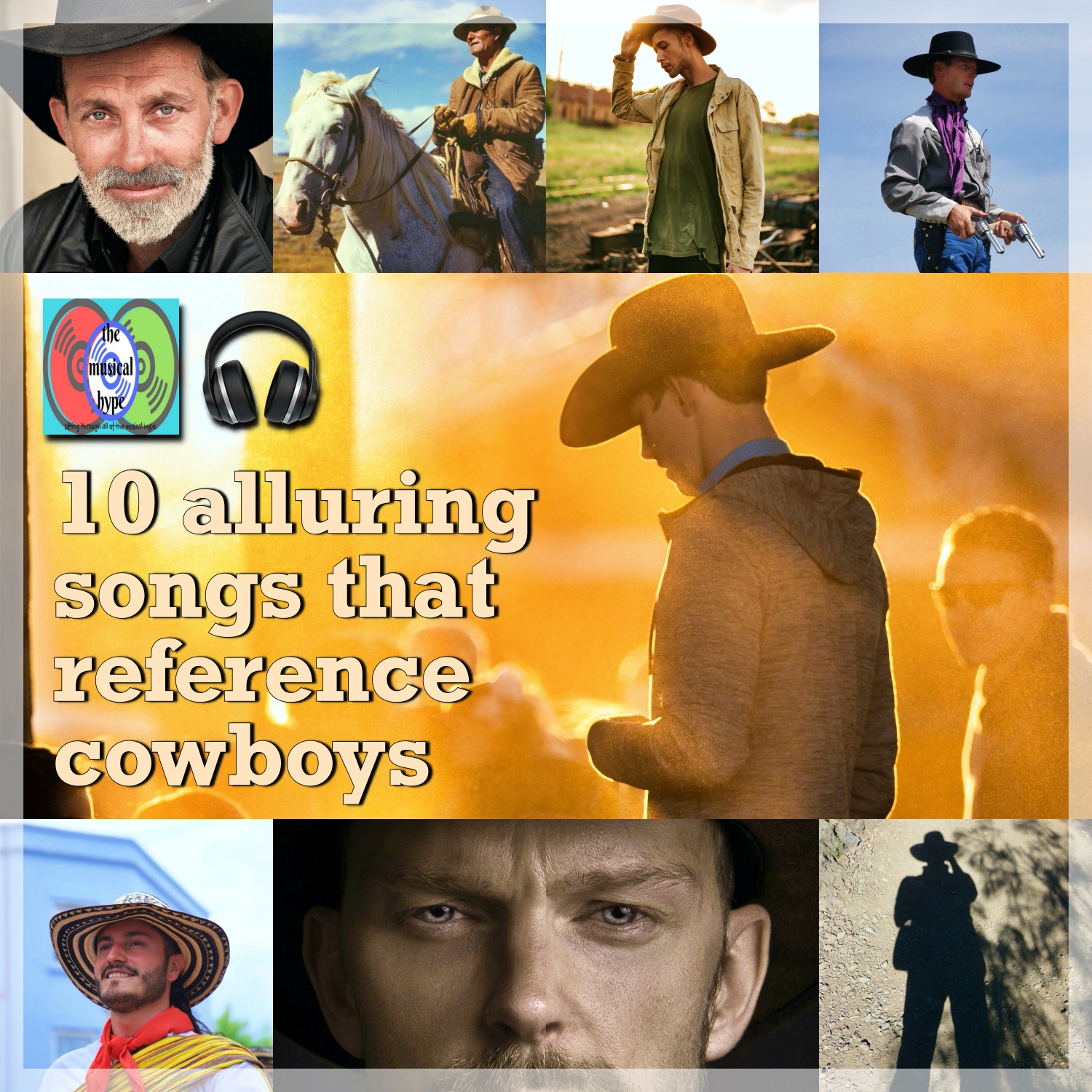 10 Alluring Songs That Reference Cowboys [Photo Credits: Brent Faulkner, The Musical Hype, Pexels, Pixabay]