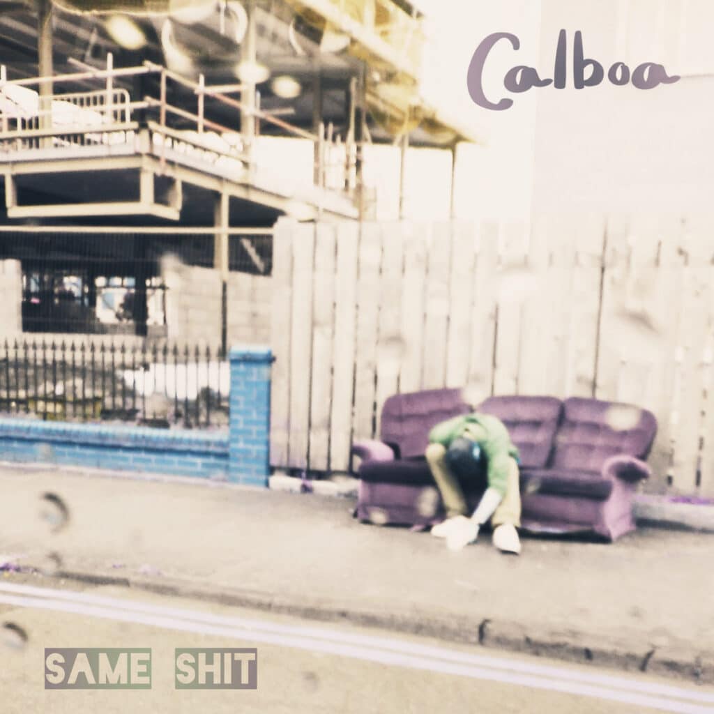 Calboa, "Same Shit" [📷: Calboa]