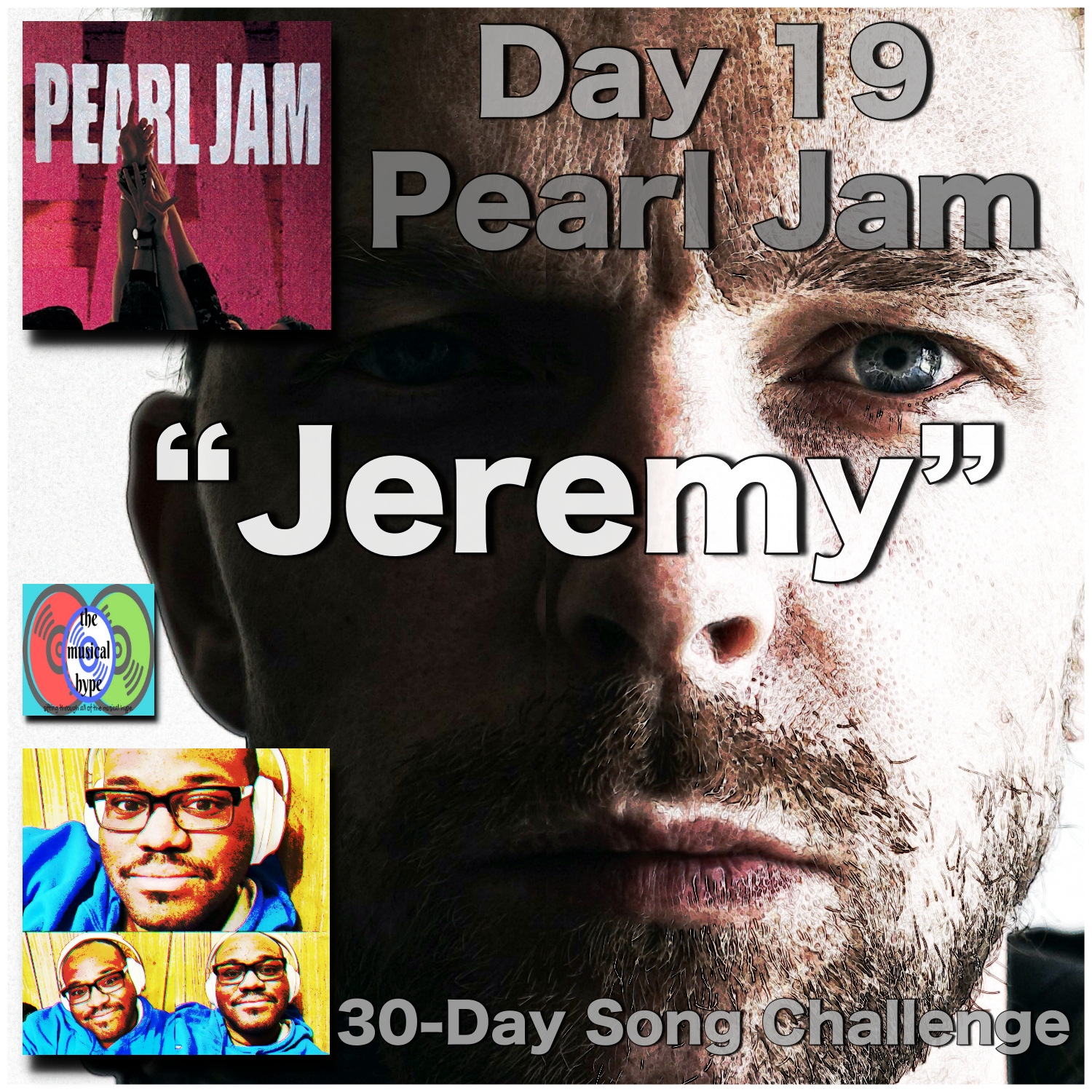 Day 19: Pearl Jam, “Jeremy” (30-Day Song Challenge) 🎶 [Photo Credits: Brent Faulkner, Epic, The Musical Hype, Pixabay]