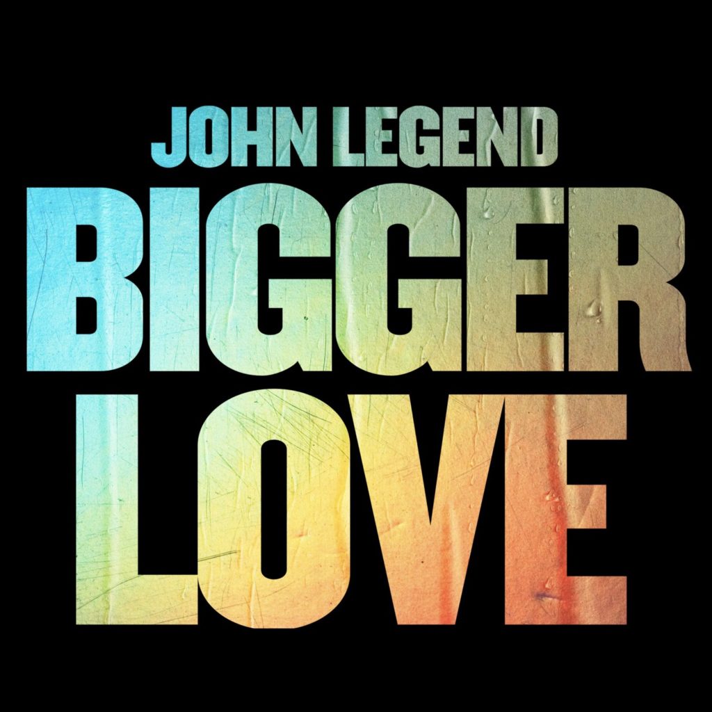 John Legend, "Bigger Love" [Photo Credit: Columbia]