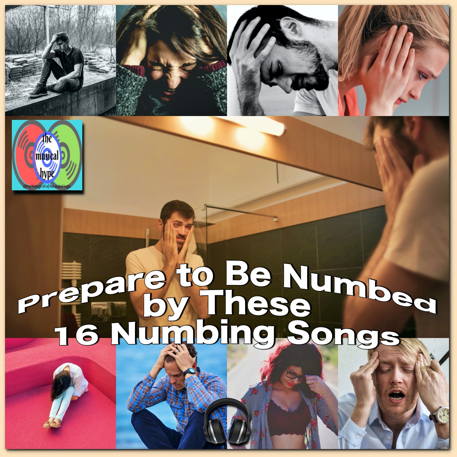 Prepare to Be Numbed by These 16 Numbing Songs [Photo Credits: Brent Faulkner, The Musical Hype, Pexels, Pixabay]