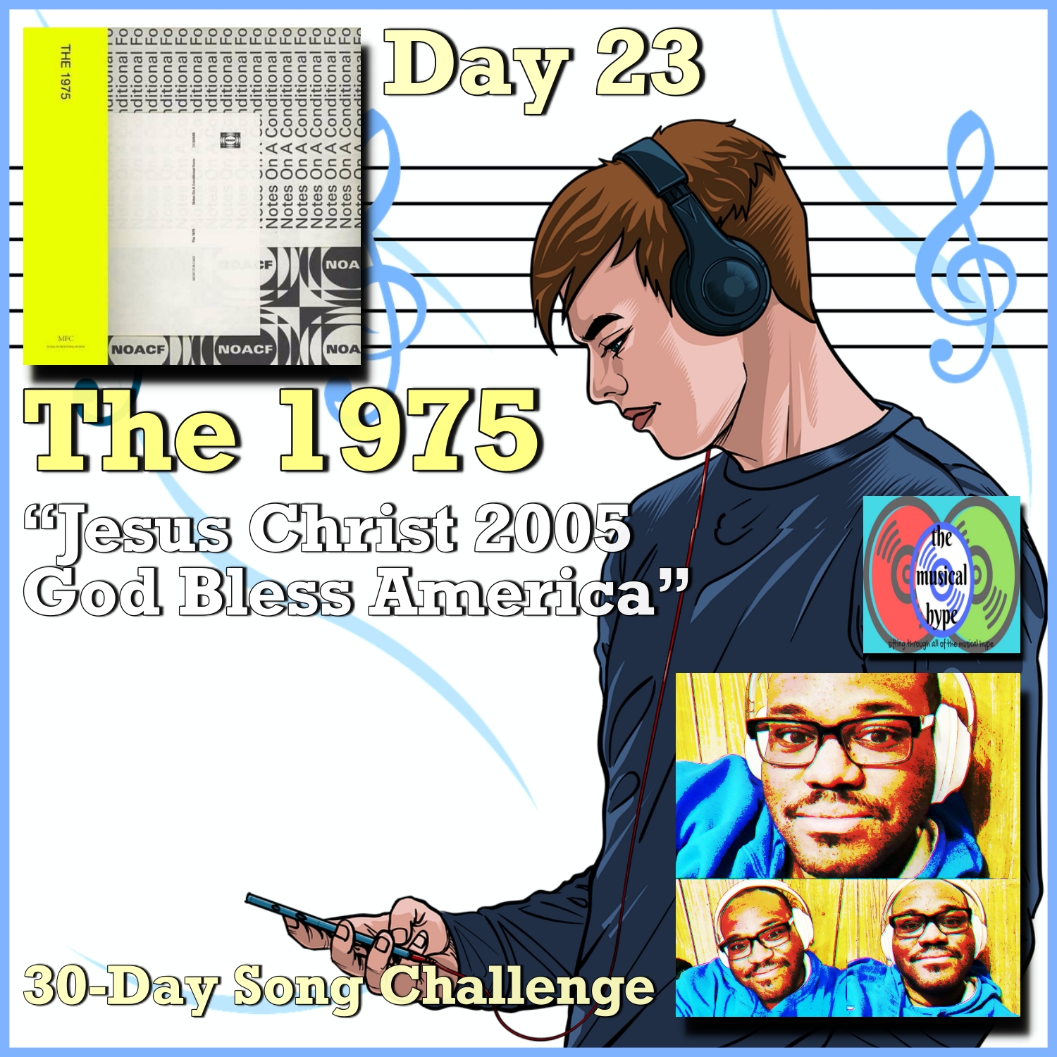 Day 23: The 1975, “Jesus Christ 2005 God Bless America” (30-Day Song Challenge) 🎶 [Photo Credits: Brent Faulkner, The Musical Hype, Pixabay]