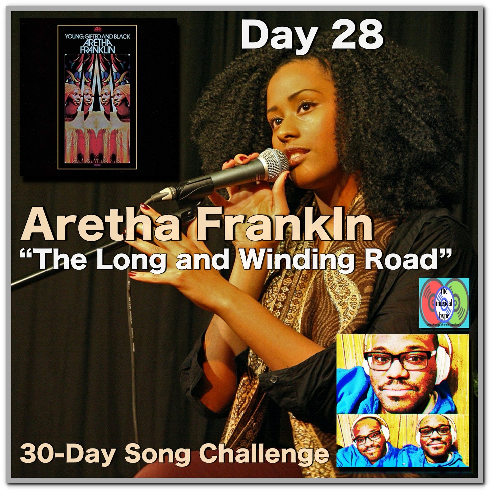 Day 28: Aretha Franklin, “The Long and Winding Road” (30-Day Song Challenge) 🎶 [Photo Credits: Brent Faulkner, The Musical Hype, Pixabay, Pexels]