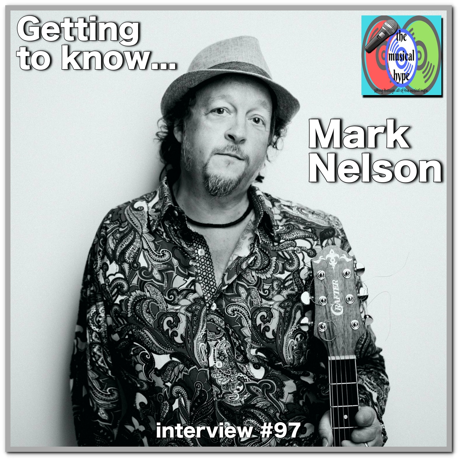 Getting to Know... Mark Nelson: Interview #97 [Photo Credits: Brent Faulkner, Mark Nelson, The Musical Hype]