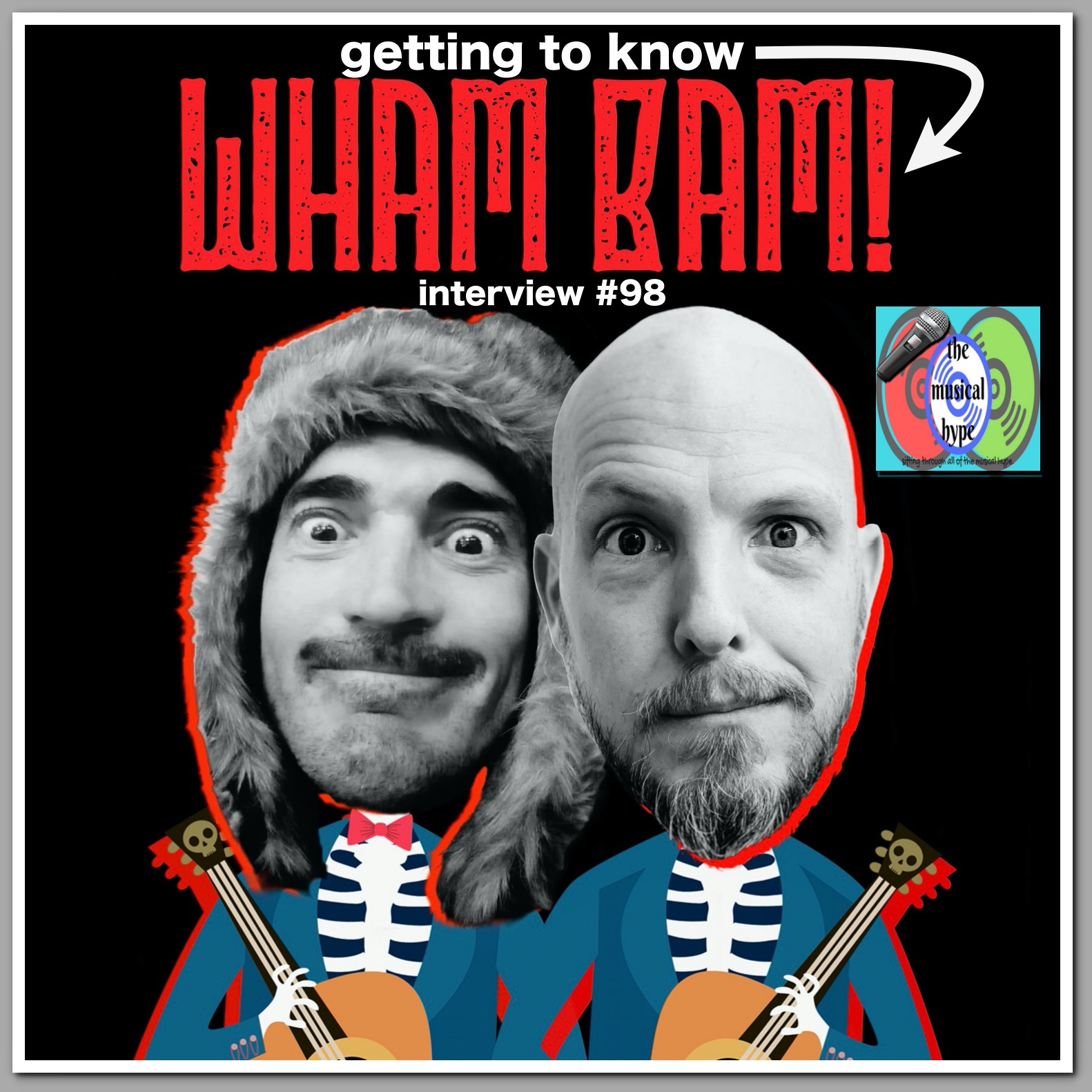 Getting to Know... Wham Bam!: Interview #98 [Photo Credits: Wham Bam!, Brent Faulkner, The Musical Hype]