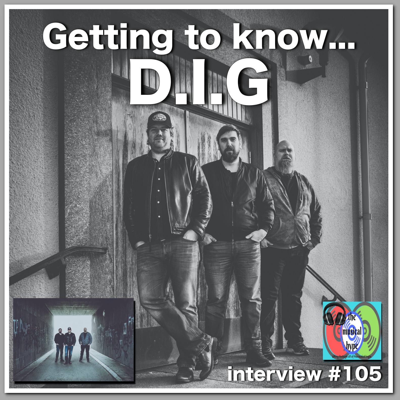 Getting to Know... D.I.G [Photo Credits: D.I.G, Brent Faulkner, The Musical Hype]