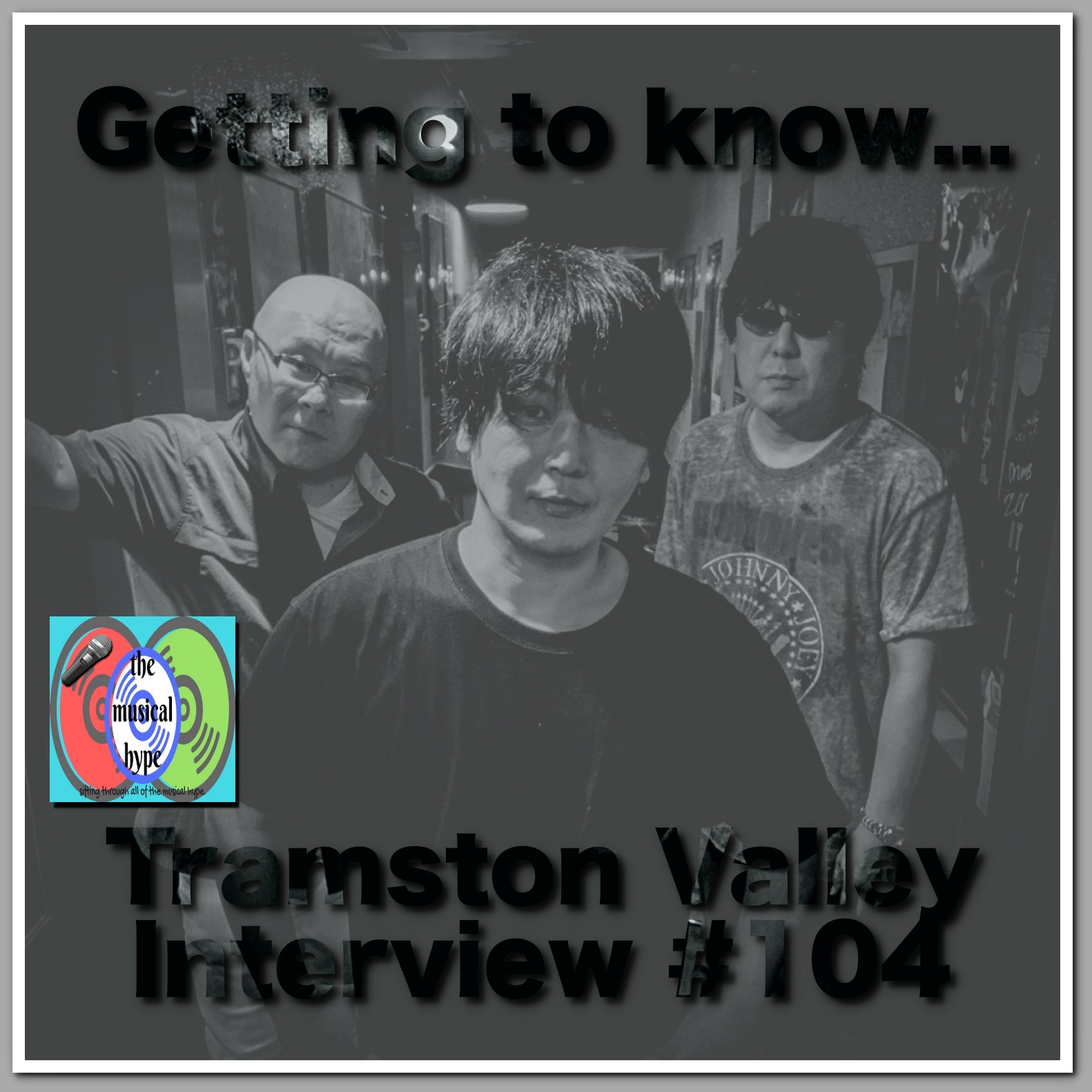 Getting to Know... TramstonValley: Interview #104 [Photo Credits: TramstonValley, Brent Faulkner, The Musical Hype]