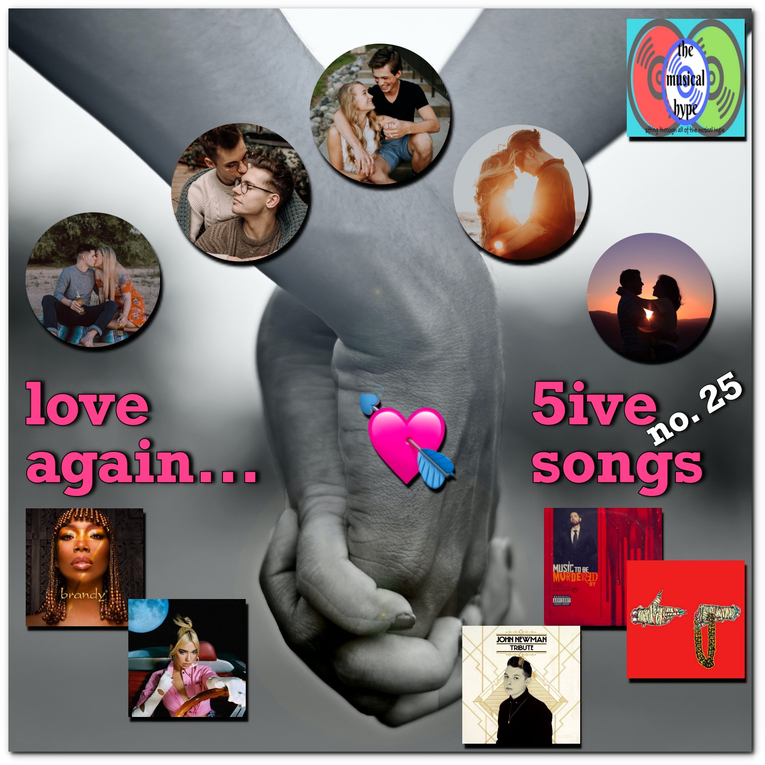 Love Again… 5ive Songs No. 25 [Photo Credits: Aftermath, Brent Faulkner, Entertainment One, Interscope, Mass Appeal, The Musical Hype, Shady, Universal Island, Unsplash, Warner]