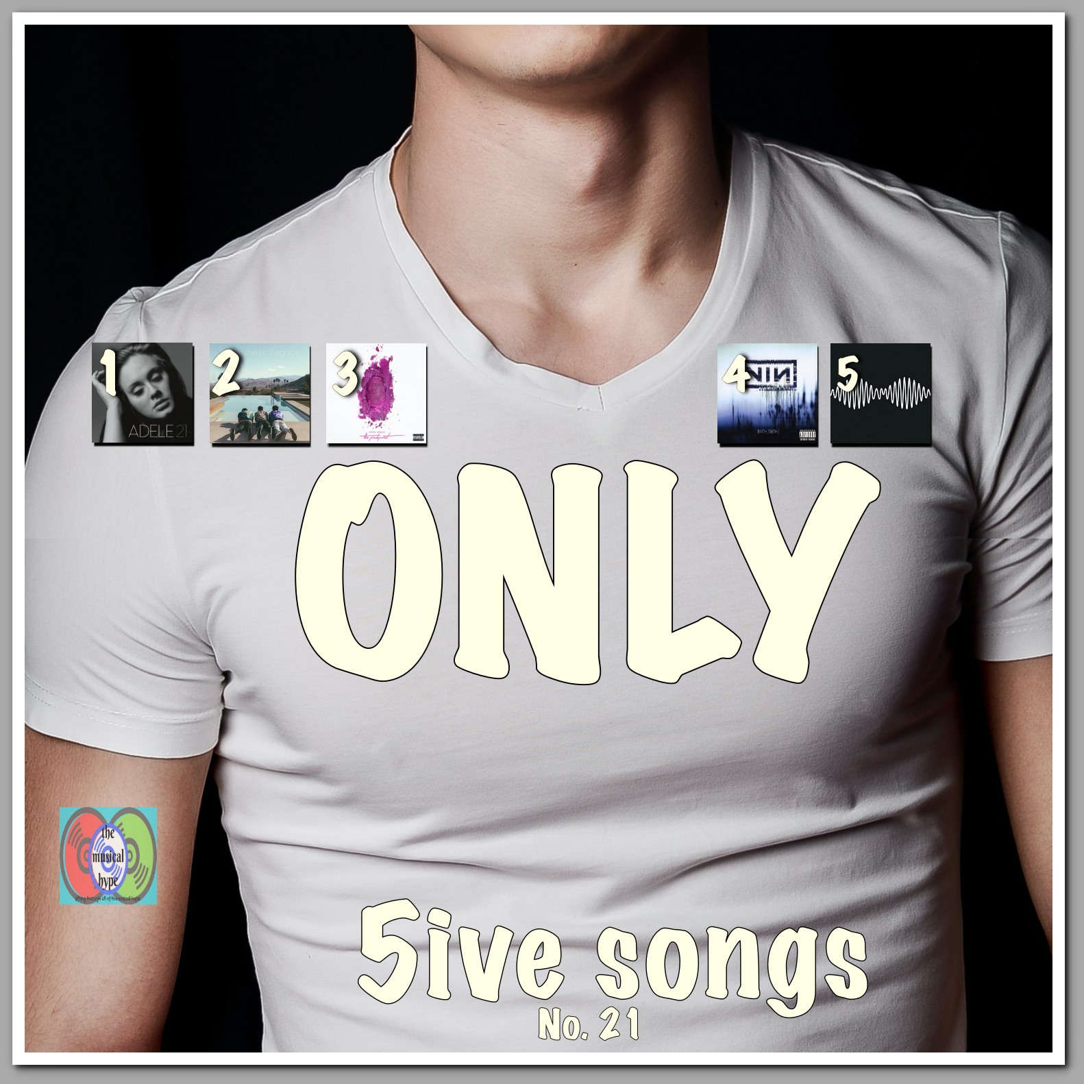 ONLY… 5ive Songs No. 21 [Photo Credits: Atlantic, Brent Faulkner, Cash Money, Domino, Interscope, The Musical Hype, Republic, Unsplash, XL Recordings Ltd.]