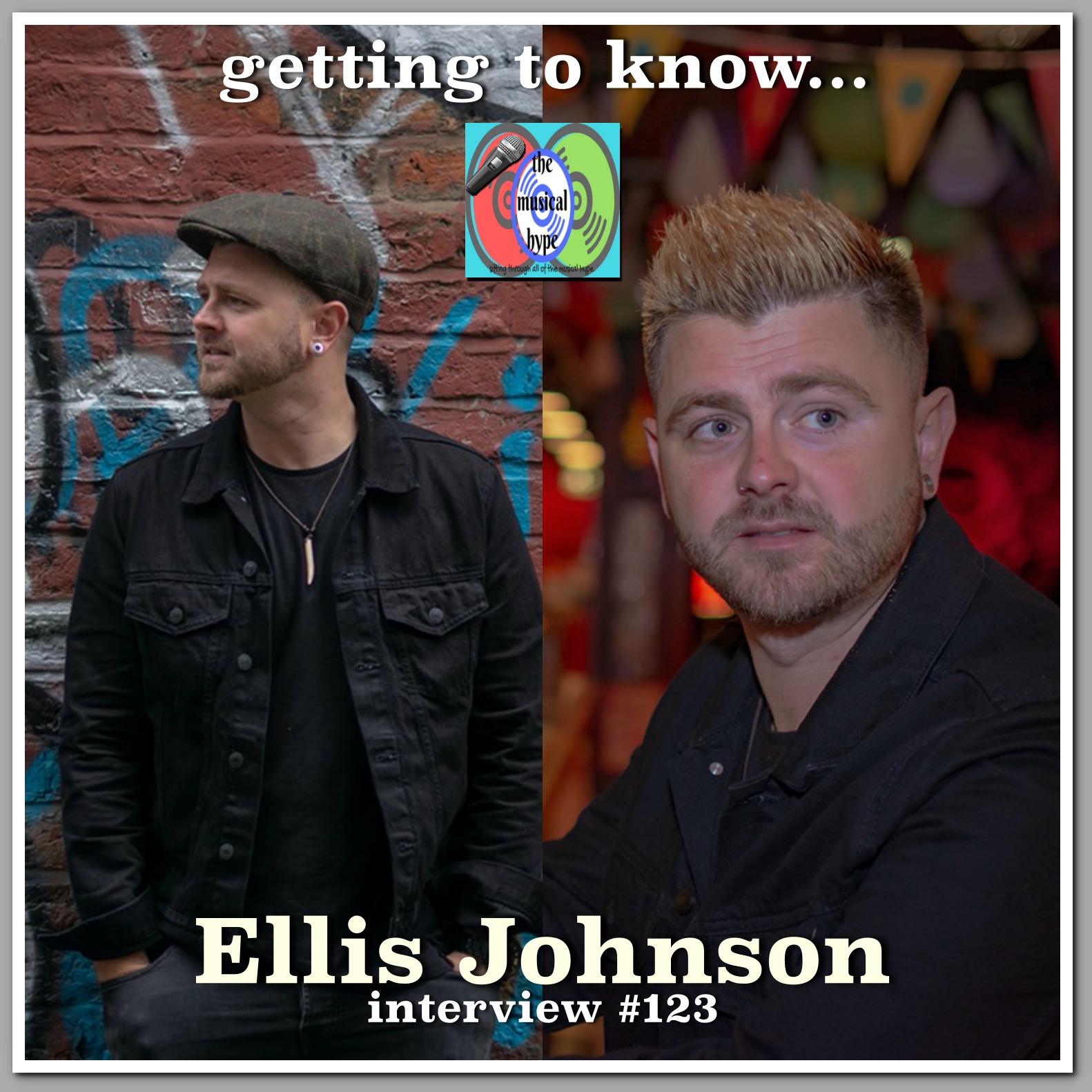 Getting to Know... Ellis Johnson: Interview #123 [Photo Credits: Ellis Johnson, Brent Faulkner, The Musical Hype]