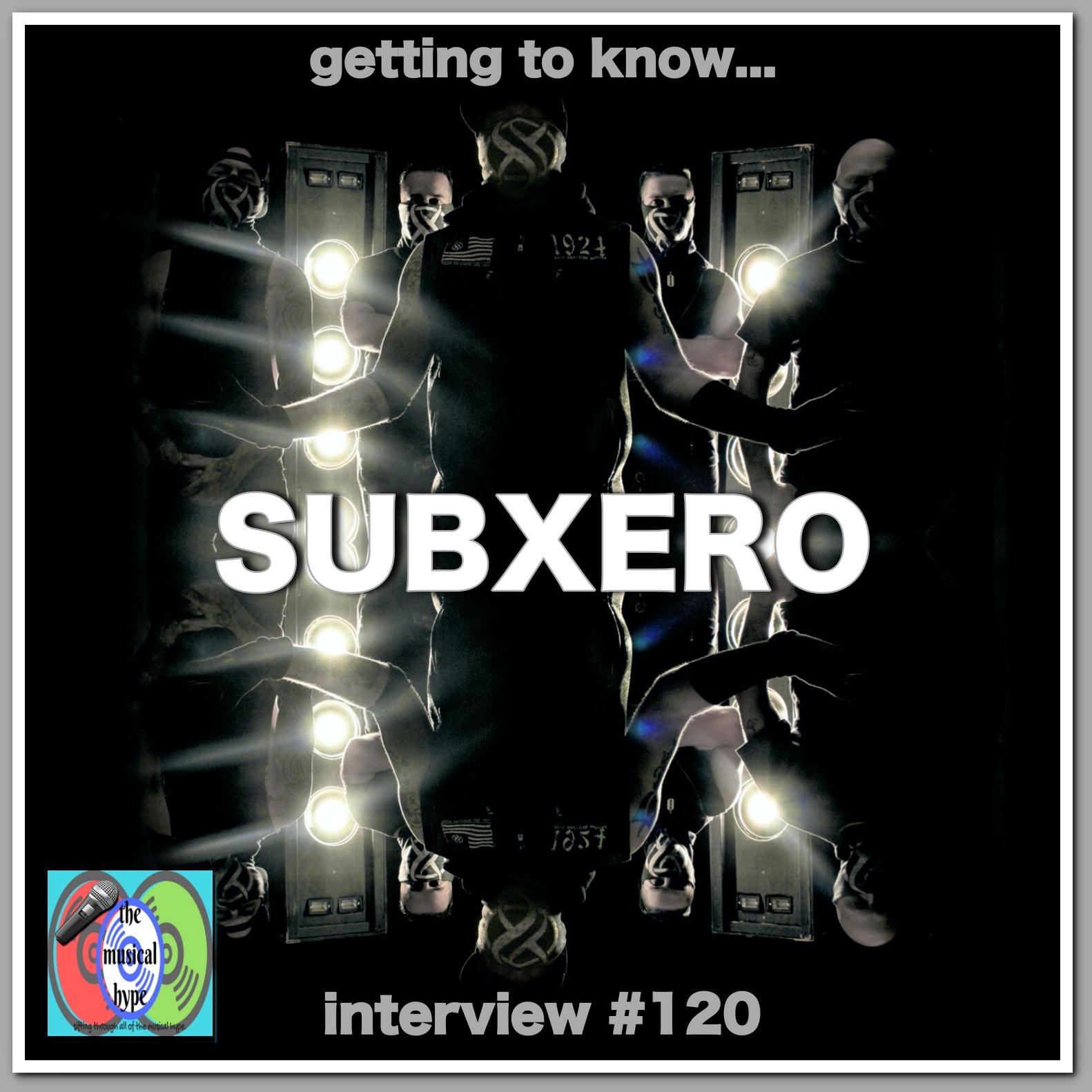 Getting to Know...SUBXERO: Interview #120 [Photo Credits: SUBXERO, Brent Faulkner, The Musical Hype]